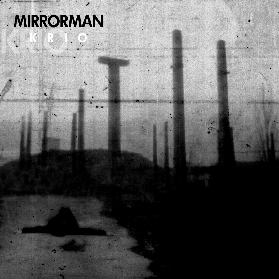 MIRRORMAN KRIO