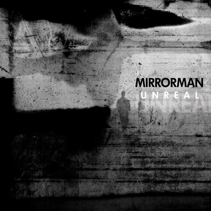 MIRRORMAN UNREAL